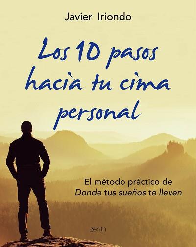 LOS 10 PASOS HACIA TU CIMA PERSONAL | 9788408150107 | IRIONDO NARVAIZA, JAVIER