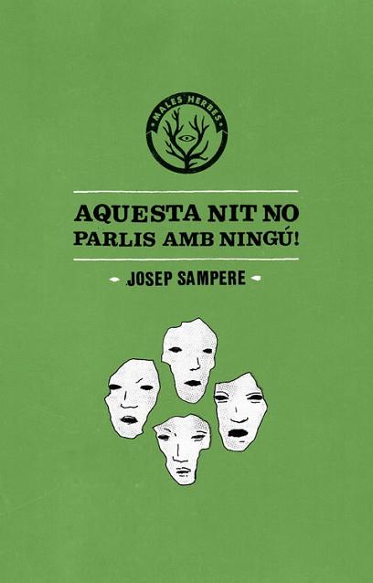 AQUESTA NIT NO PARLIS AMB NINGÚ | 9788494310867 | SAMPERE MARTÍ, JOSEP