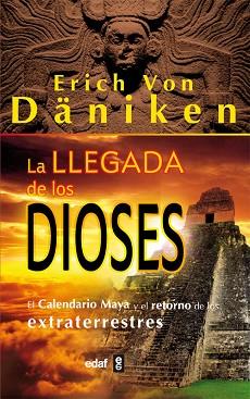 LLEGADA DE LOS DIOSES, EL | 9788441426771 | DÄNIKEN, ERICH VON