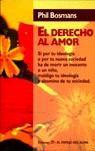 DERECHO AL AMOR EL | 9788471754103 | BOSMANS, PHIL