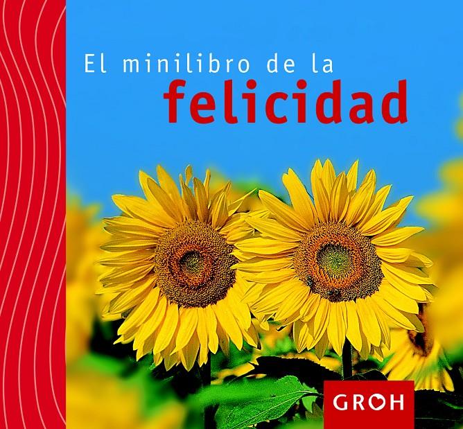 EL MINILIBRO DE LA FELICIDAD | 9788490680087 | GROH