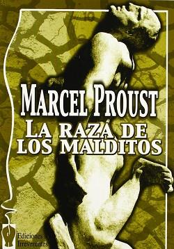 RAZA DE LOS MALDITOS LA HOMOSEXUALIDAD EL AMOR A LA MADRE Y | 9788496115248 | PROUST, MARCEL