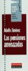 PENSIONES AMENAZADAS, LAS | 9788481092288 | JIMENEZ, ADOLFO