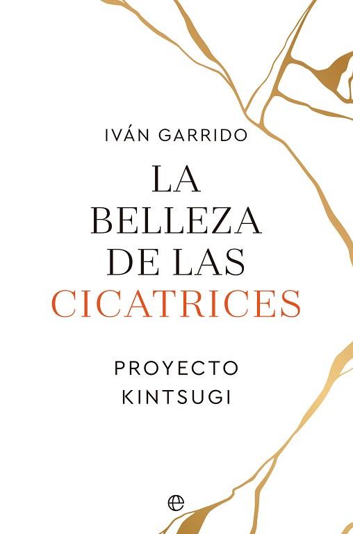 BELLEZA DE LAS CICATRICES | 9788413843995 | GARRIDO, IVÁN