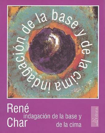 INDAGACION DE LA BASE Y DE LA CIMA | 9788488020215 | CHAR, RENE