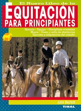 EQUITACION PARA PRINCIPIANTES | 9788430540785 | DEUTSCH, JULIE