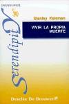 VIVIR LA PROPIA MUERTE | 9788433012937 | KELEMAN, STANLEY