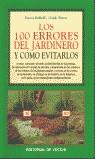 100 ERRORES DEL JARDINERO Y COMO EVITARLO, LOS | 9788431522285 | BOFFELLI, ENRICA