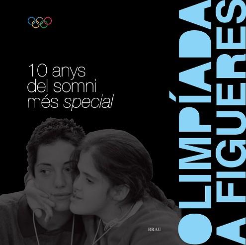 OLIMPIADA A FIGUERES 10 ANYS DEL SOMNI MES SPECIAL | 9788496905504 | GUMBAU MASÓ, ALFONS