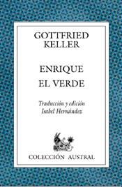 ENRIQUE EL VERDE (AUSTRAL) | 9788467000009 | KELLER, GOTTFRIED