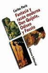 FANTASIA Y RAZON MODERNA DON QUIJOTE ODISEO Y FAUSTO | 9788420667966 | PARIS, CARLOS