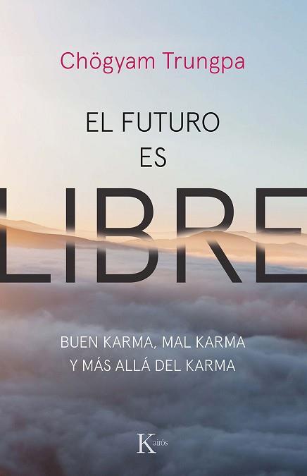 FUTURO ES LIBRE | 9788499887159 | TRUNGPA, CHÖGYAM