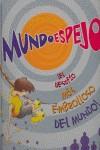 MUNDOESPEJO EL DESAFIO MAS EMBROLLOSO DEL MUNDO | 9788466614955 | JACJSON STEPHEN