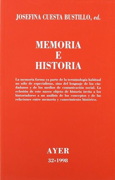 MEMORIA E HISTORIA REVISTA AYER 32 | 9788472486225 | CUESTA BUSTILLO, JOSEFINA