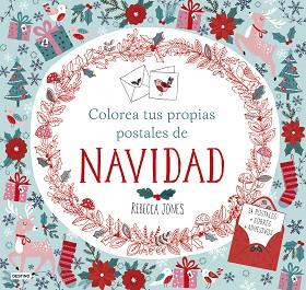 COLOREA TUS PROPIAS POSTALES DE NAVIDAD | 9788408161516 | JONES, REBECCA