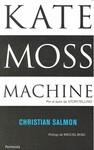 KATE MOSS MACHINE | 9788499420721 | SALMON, CHRISTIAN