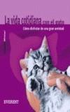 VIDA COTIDIANA CON EL GATO. COMO DISFRUTAR DE UNA GRAN AMIST | 9788424184803 | WARRLICH, ANNE