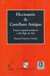 DICCIONARIO DE CASTELLANO ANTIGUO | 9788495414205 | GUTIERREZ TUÑON, MANUEL