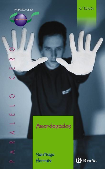 AMORDAZADOS (PARALELO CERO) | 9788421690413 | HERRAIZ, SANTIAGO