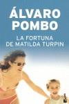 FORTUNA DE MATILDA TURPIN LA | 9788408079132 | POMBO, ALVARO