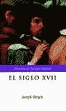 SIGLO XVII, EL | 9788484323846 | BERGIN, JOSEPH