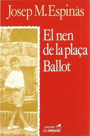 NEN DE LA PLAçA BALLOT, EL | 9788486491215 | ESPINAS, JOSEP M.