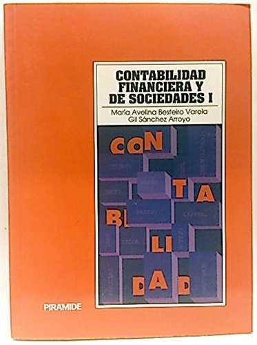 CONTABILIDAD FINANCIERA Y DE SOCIEDADES. (T.1) | 9788436806106 | BESTEIRO VARELA, M. AVELINA ; SANCHEZ AR