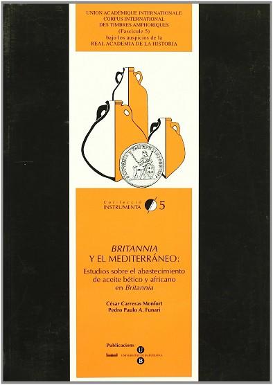 BRITANNIA Y EL MEDITERRANEO | 9788447519507 | CARRERAS MONFORT, CESAR