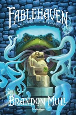 FABLEHAVEN: LA SOCIETAT DE L'ESTEL VESPERTI | 9788499321479 | MULL, BRANDON