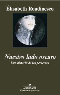 NUESTRO LADO OSCURO | 9788433962850 | ROUDINESCO, ELISABETH