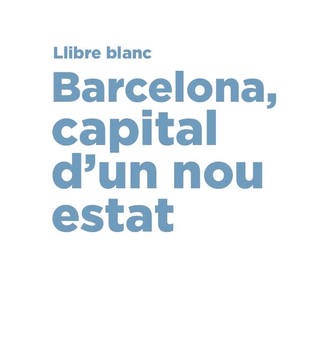 BARCELONA, CAPITAL D'UN NOU ESTAT | 9788498506327 | TRIAS I VIDAL DE LLOBATERA, XAVIER