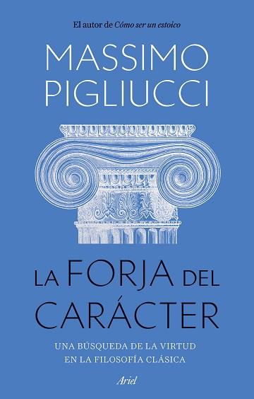 FORJA DEL CARÁCTER | 9788434436053 | PIGLIUCCI, MASSIMO