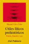 UTILES LITICOS PREHISTORICOS | 9788434466548 | CALVO TRIAS, MANUEL