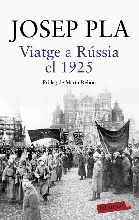 VIATGE A RÚSSIA EL 1925 | 9788418572043 | PLA, JOSEP