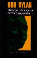 GEORGE JACKSON Y OTRAS CANCIONES % | 9788475220277 | DYLAN, BOB