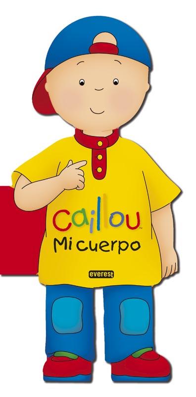 CAILLOU. MI CUERPO | 9788444169774 | CHOUETTE PUBLISHING/ANNE PARADIS