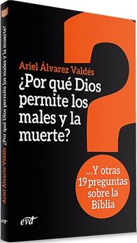 ¿POR QUÉ DIOS PERMITE LOS MALES Y LA MUERTE? | 9788490734520 | ÁLVAREZ VALDÉS, ARIEL