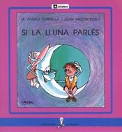 SI LA LLUNA PARLES (SIRENA PAL) | 9788424622893 | GARDELLA, MARIA ANGELS