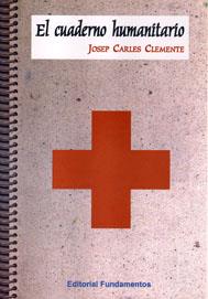 CUADERNO HUMANITARIO, EL | 9788424509088 | CLEMENTE, JOSEP CARLES