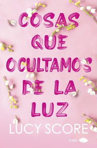 COSAS QUE OCULTAMOS DE LA LUZ | 9788419702036 | SCORE, LUCY