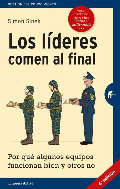 LOS LÍDERES COMEN AL FINAL (EDICIÓN REVISADA) | 9788492921799 | SINEK, SIMON