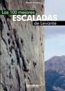 100 MEJORES ESCALADAS DE LEVANTE LAS | 9788495744661 | POMARES, MANOLO