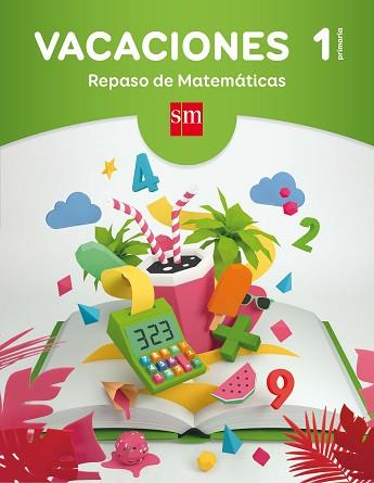 VACACIONES: REPASO DE MATEMÁTICAS. 1 EDUCACIÓN PRIMARIA | 9788467593280 | CARVAJAL PABÓN, BEGOÑA / NAVARRO SIMÓN, ÁNGELS