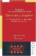 OERSTED Y AMPERE ORIGENES DEL ELECTROMAGNETISMO CH-14 | 9788495599643 | PEREZ DE LANDAZABAL, Mª CARMEN/VARELA NIETO, PALOM