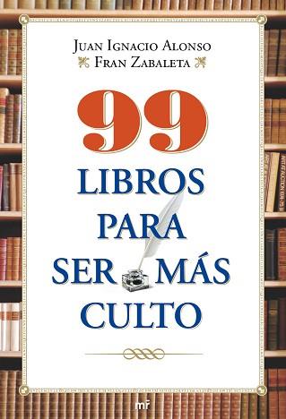 99 LIBROS PARA SER MAS CULTO | 9788427036550 | JUAN IGNACIO ALONSO