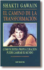 CAMINO DE LA TRANSFORMACION, EL | 9788476408117 | GAWAIN, SHAKTI