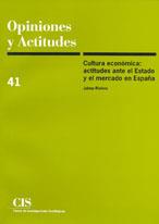 CULTURA ECONOMICA ACTITUDES ANTE EL ESTADO Y EL MERCADO | 9788474763249 | RIVIERE, JAIME