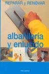 ALBAÑILERIA Y ENLUCIDO REPARAR Y REOVAR | 9788497640008 | LAWRENCE, MIKE