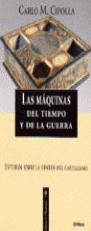 MAQUINAS DEL TIEMPO Y DE LA GUERRA, LAS | 9788474239904 | CIPOLLA, CARLO M.