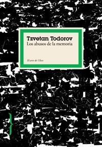 ABUSOS DE LA MEMORIA LOS | 9788449321818 | TODOROV, TZVETAN